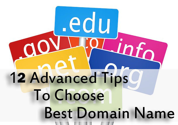 12 Advanced Tips To Choose The Best Domain Name